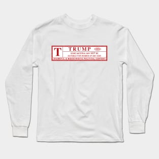 donald trump warning label Long Sleeve T-Shirt